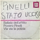 Il Canzoniere Popolare Veneto - Ballata Dell'Affitto / Povero Pinelli / Via Via La Polizia